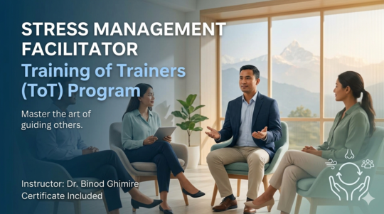 Stress Management Facilitator: Training of Trainers (ToT) Program